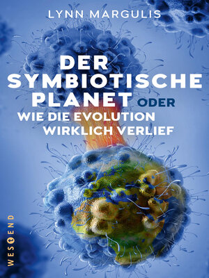 cover image of Der symbiotische Planet oder Wie die Evolution wirklich verlief